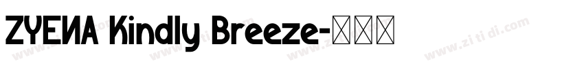 ZYENA Kindly Breeze字体转换